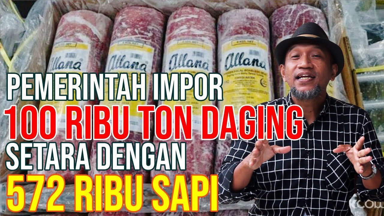 Pemerintah Memberikan Izin Impor Ribuan Ton Daging Setara Dengan Ratusan Ribu Sapi.jpg